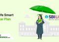 SBI Life Insurance Child Plan – Smart Scholar – ULIP Review (2025 ...