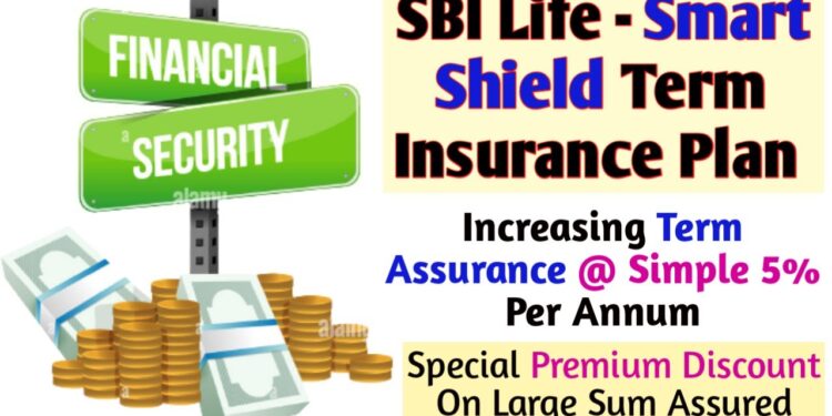 SBI Life Smart Shield Term Plan | SBI Smart Shield Term Plan | Smart ...